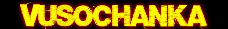 VUSOCHANKA.NEW.WORLD VUSOCHANKA.NEW.WORLD